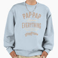 Pap Pap Knows Everything Dad Sweatshirt - Novelty Apparel for Adults - T-Shirt, Sweatshirt, Hoodie