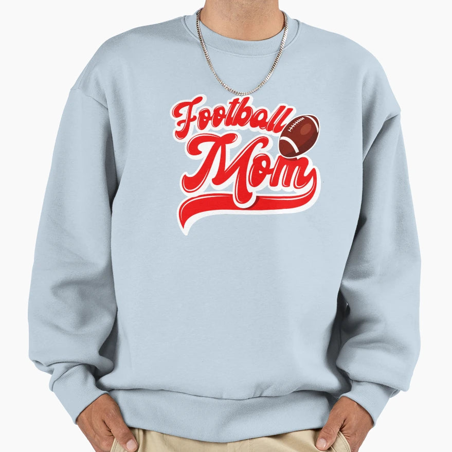 Football Mom Sweatshirt - Fun Novelty Design for Adults - T-Shirt, Sweatshirt, Hoodie