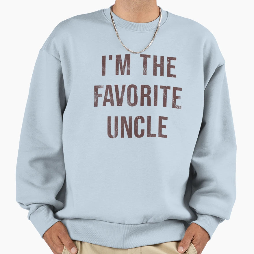 Im Favorite Uncle Sweatshirt - Minimalist Print for Adults - T-Shirt, Sweatshirt, Hoodie