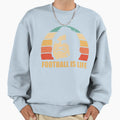 Football Is Life Sweatshirt - Fun Novelty Design for Adults - T-Shirt, Sweatshirt, Hoodie