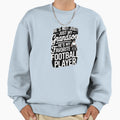 He S Not Just My Grandson He S My Sweatshirt - Streetwear Style for Adults - T-Shirt, Sweatshirt, Hoodie