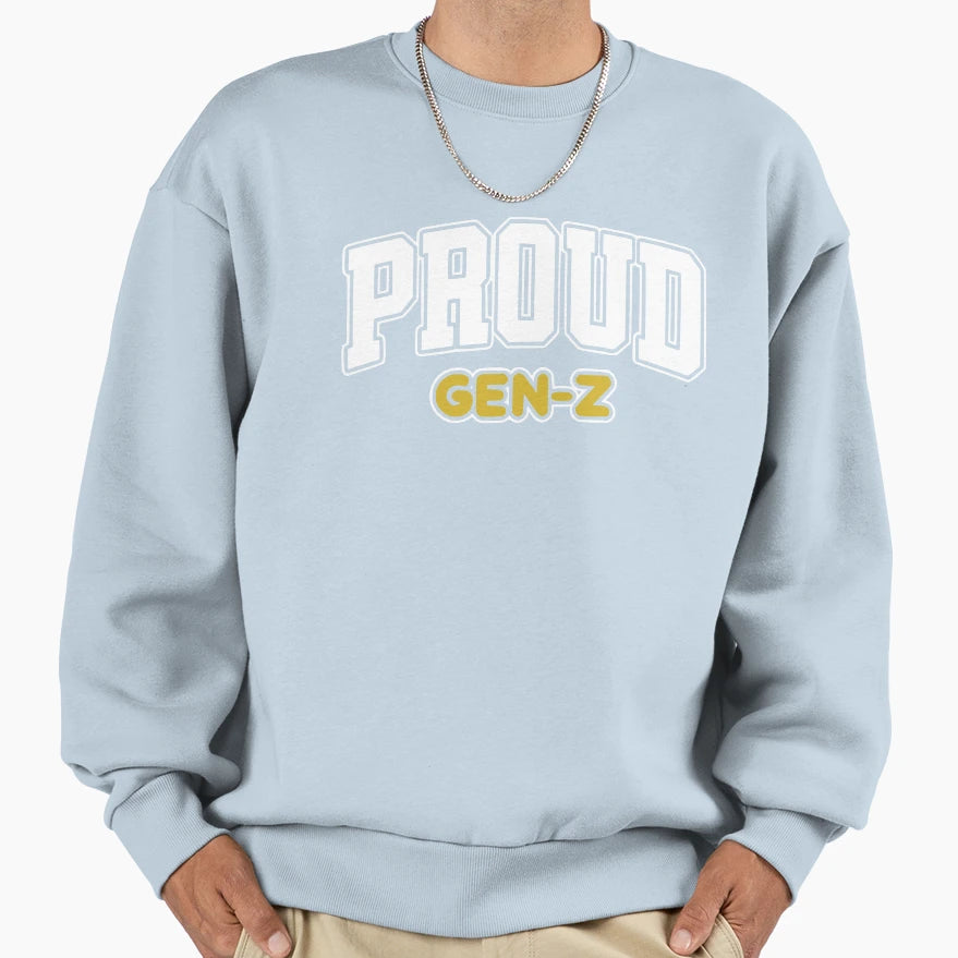 Proud Gen Z Sweatshirt - Custom Art Print Unisex - T-Shirt, Sweatshirt, Hoodie