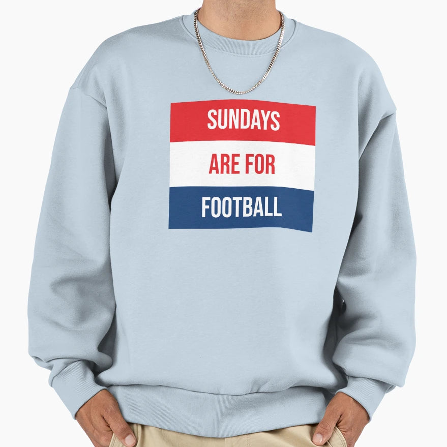 Sundays Are Football Sweatshirt - Novelty Apparel Men Women - T-Shirt, Sweatshirt, Hoodie