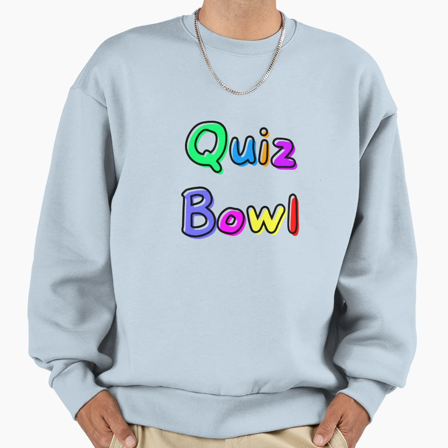 Quiz Bowl And Colorful Sweatshirt - Aesthetic Graphic Men Women - T-Shirt, Sweatshirt, Hoodie