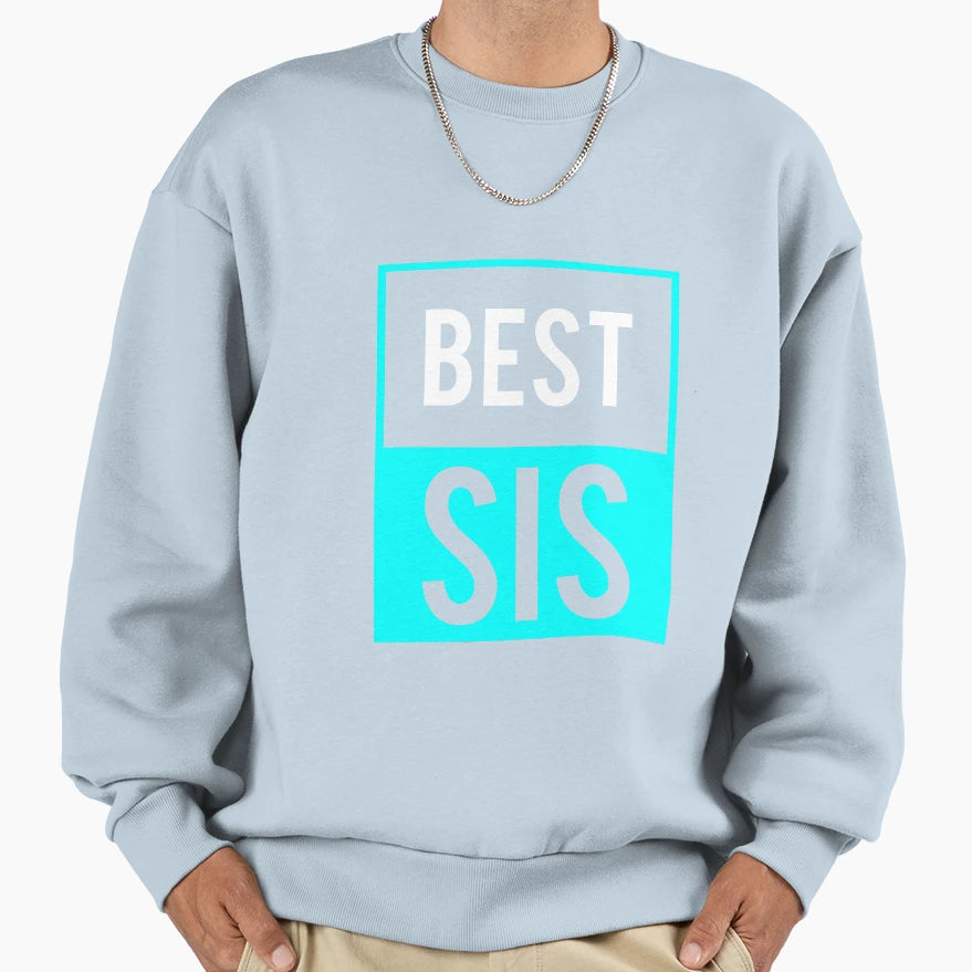 Best Sis Best Sister Gift Sweatshirt - Graphic Print Men Women - T-Shirt, Sweatshirt, Hoodie