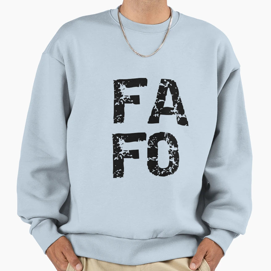Fafo Sweatshirt - Unique Graphic for Adults - T-Shirt, Sweatshirt, Hoodie