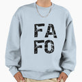 Fafo Sweatshirt - Unique Graphic for Adults - T-Shirt, Sweatshirt, Hoodie