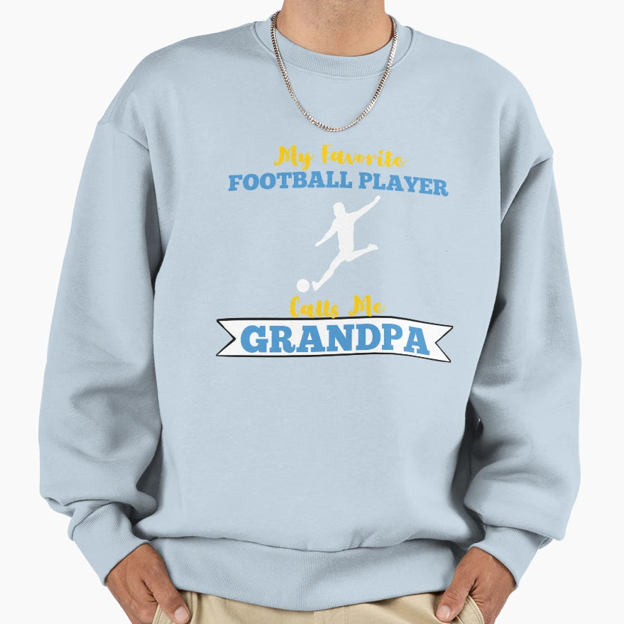 My Favorite Football Player Calls Sweatshirt - Custom Art Print Men Women - T-Shirt, Sweatshirt, Hoodie