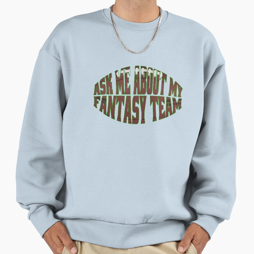 Fantasy Football Sweatshirt - Custom Art Print Men Women - T-Shirt, Sweatshirt, Hoodie