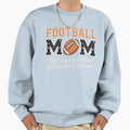Football Mom Like Normal Mom But Sweatshirt - Novelty Apparel Men Women - T-Shirt, Sweatshirt, Hoodie