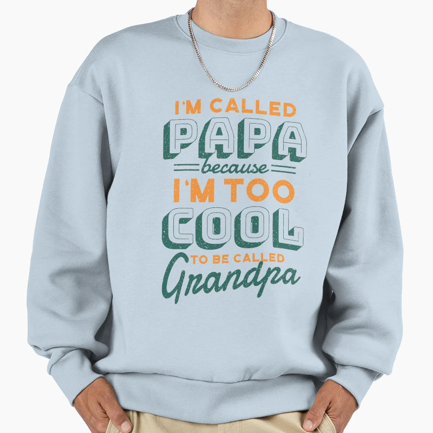 Grandpa Sweatshirt - Unique Graphic Men Women - T-Shirt, Sweatshirt, Hoodie