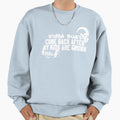 Kinda Busy Come Back After My Are Grown Sweatshirt - Trendy Graphic Unisex - T-Shirt, Sweatshirt, Hoodie