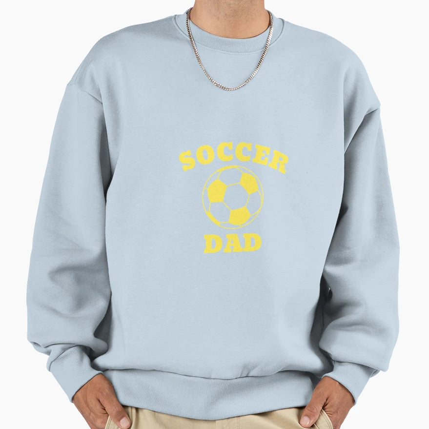 Soccer Dad Sweatshirt - Custom Art Print for Adults - T-Shirt, Sweatshirt, Hoodie