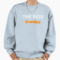 Best Grandpa Sweatshirt - Casual Everyday Wear Men Women - T-Shirt, Sweatshirt, Hoodie