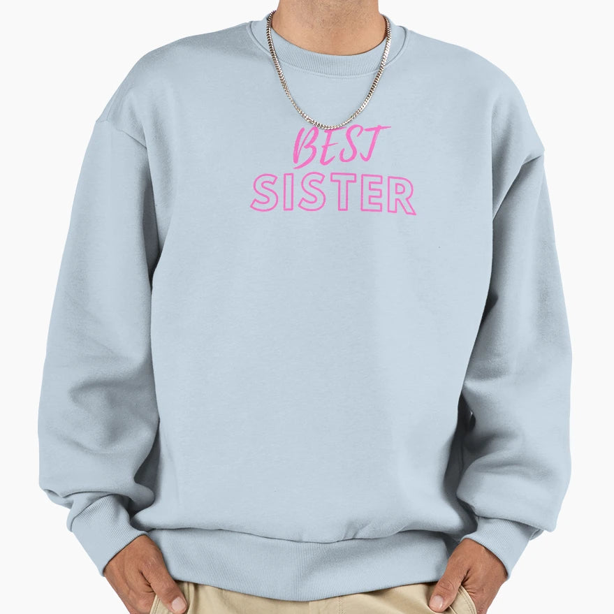 Best Sister Sweatshirt - Custom Art Print for Adults - T-Shirt, Sweatshirt, Hoodie