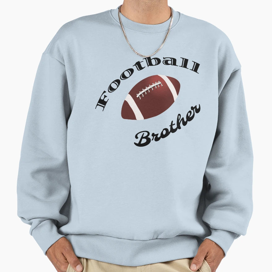 Football Brother Sweatshirt - Unique Graphic Men Women - T-Shirt, Sweatshirt, Hoodie