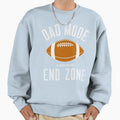 Dad Mode Always End Zone Sweatshirt - Minimalist Print Unisex - T-Shirt, Sweatshirt, Hoodie