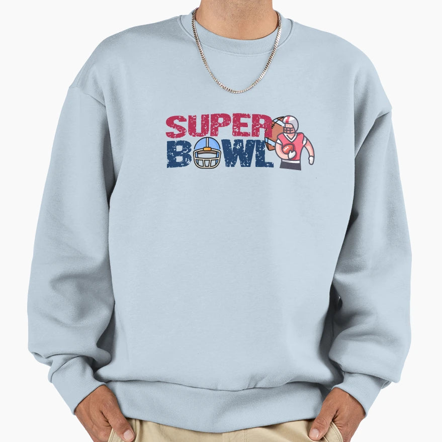 Super Bowl Sweatshirt - Streetwear Style Men Women - T-Shirt, Sweatshirt, Hoodie