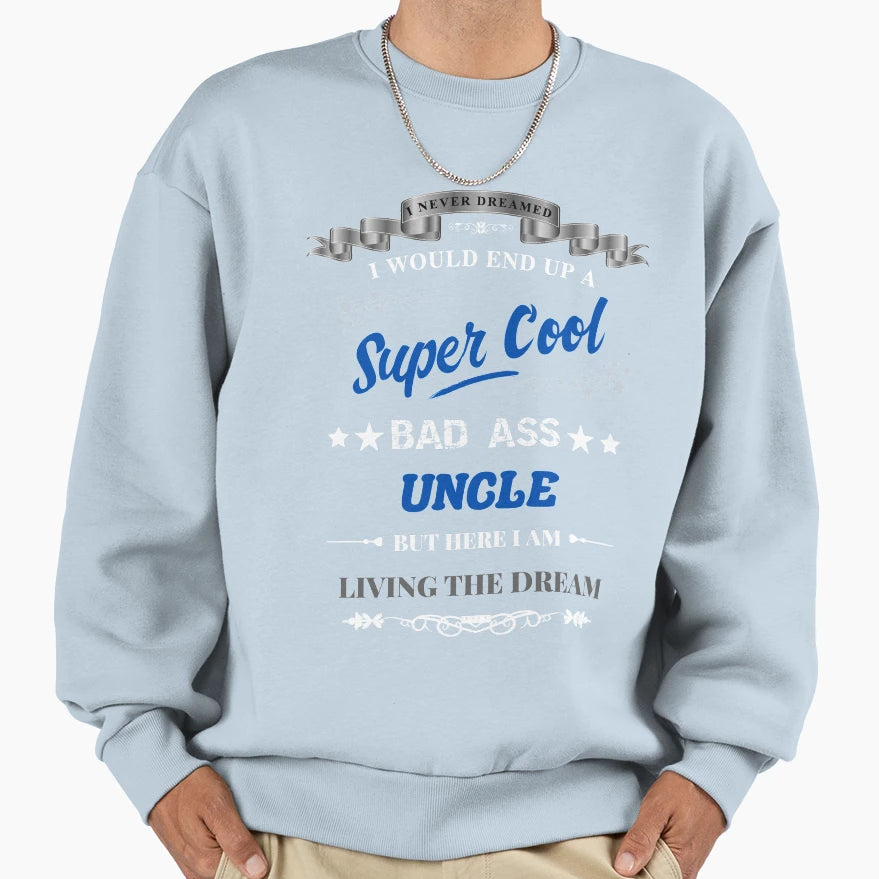 Super Uncle Blu Sweatshirt - Custom Art Print Men Women - T-Shirt, Sweatshirt, Hoodie