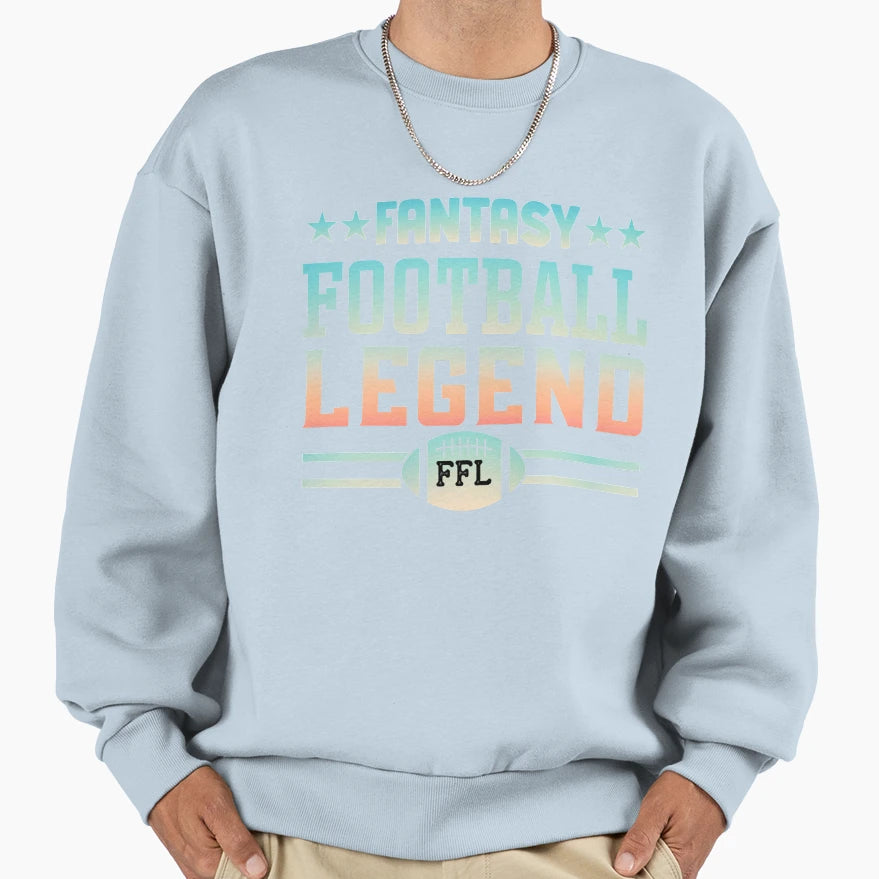 Fantasy Football Legend Sweatshirt - Trendy Graphic Men Women - T-Shirt, Sweatshirt, Hoodie