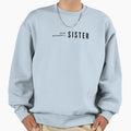 Surprise Soon Becoming Sister Sweatshirt - Casual Everyday Wear Unisex - T-Shirt, Sweatshirt, Hoodie