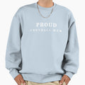 Proud Football Mum Sweatshirt - Fun Novelty Design Unisex - T-Shirt, Sweatshirt, Hoodie