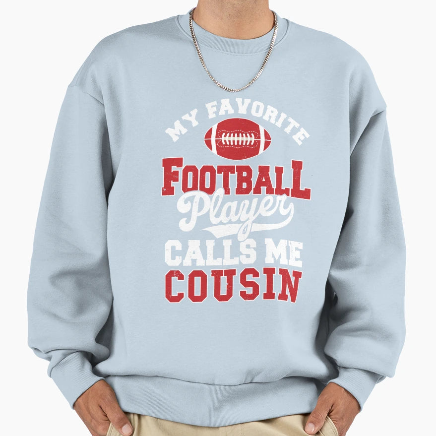My Favorite Football Player Calls Me Sweatshirt - Aesthetic Graphic Unisex - T-Shirt, Sweatshirt, Hoodie