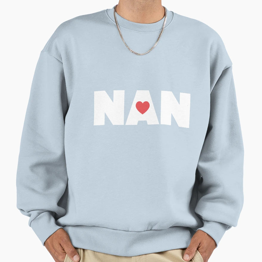 Nan Love Heart Sweatshirt - Casual Everyday Wear Men Women - T-Shirt, Sweatshirt, Hoodie