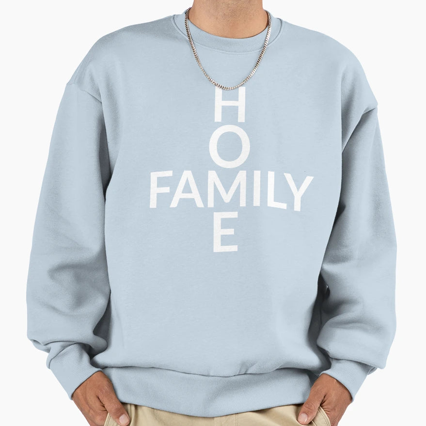 Home Family Sweatshirt - Trendy Graphic Men Women - T-Shirt, Sweatshirt, Hoodie