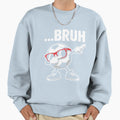 Bruh Dabbing Soccer Ball Funny Sports Sweatshirt - Graphic Print Unisex - T-Shirt, Sweatshirt, Hoodie