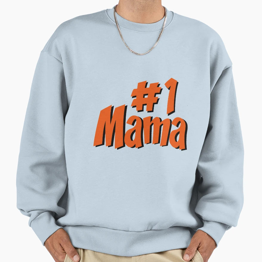 1 Mom Sweatshirt - Aesthetic Graphic Men Women - T-Shirt, Sweatshirt, Hoodie
