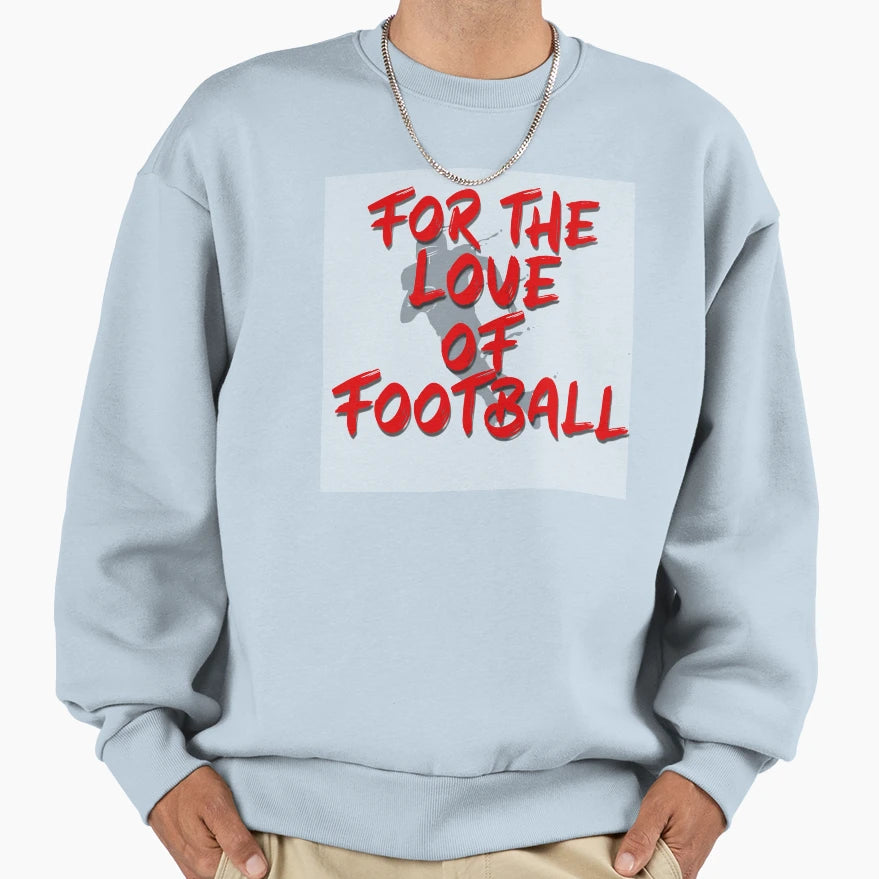 Love Football Sweatshirt - Custom Art Print Unisex - T-Shirt, Sweatshirt, Hoodie