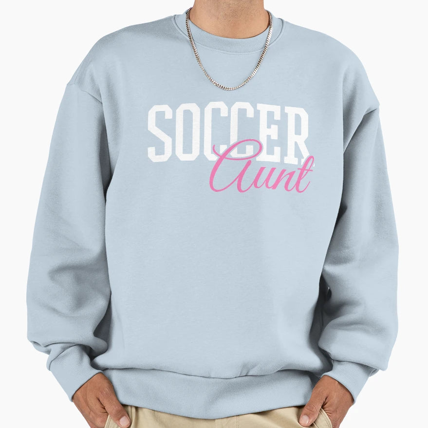Soccer Aunt Sweatshirt - Fun Novelty Design Unisex - T-Shirt, Sweatshirt, Hoodie
