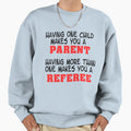 Parents Are Referees Sweatshirt - Aesthetic Graphic for Adults - T-Shirt, Sweatshirt, Hoodie