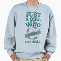 Just Who Loves Football Soccer Sweatshirt - Unique Graphic Men Women - T-Shirt, Sweatshirt, Hoodie