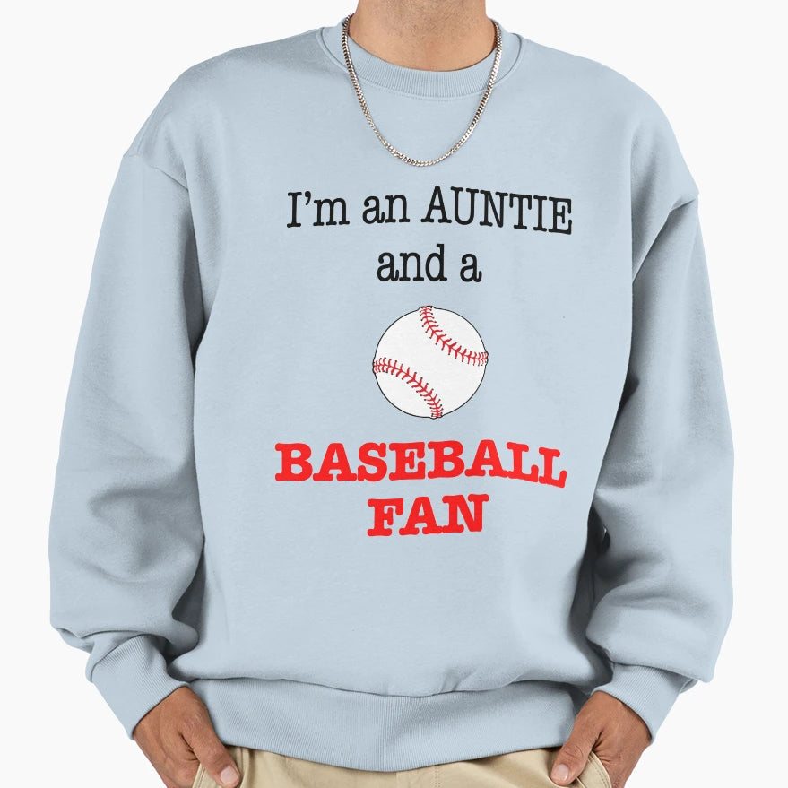 Auntie And Baseball Fan Sweatshirt - Custom Art Print Men Women - T-Shirt, Sweatshirt, Hoodie