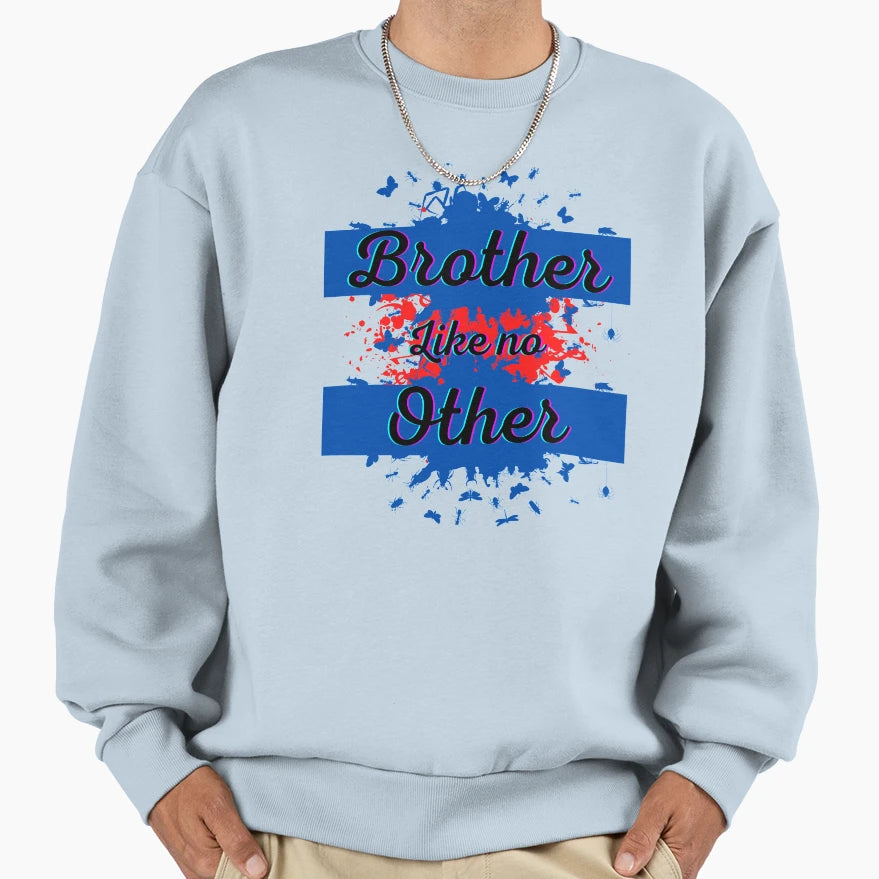 Copy Brother Like No Other Sweatshirt - Fun Novelty Design for Adults - T-Shirt, Sweatshirt, Hoodie