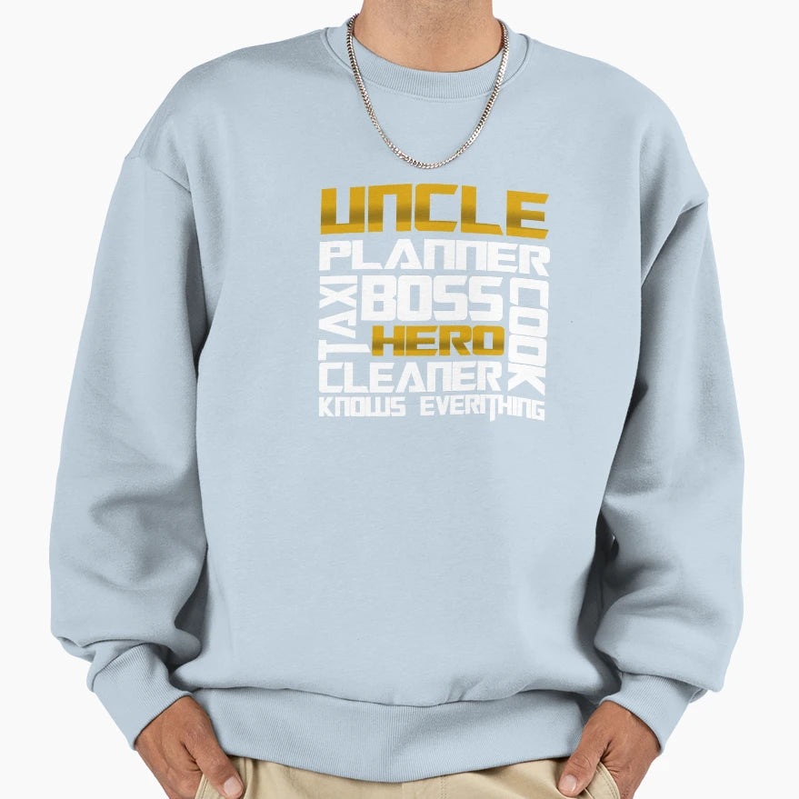 Sayings Best Uncle Sweatshirt - Streetwear Style Unisex - T-Shirt, Sweatshirt, Hoodie