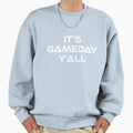 Its Gameday Yall Football Gaming Sweatshirt - Unique Graphic Unisex - T-Shirt, Sweatshirt, Hoodie