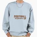 Football Momma Sweatshirt - Fun Novelty Design for Adults - T-Shirt, Sweatshirt, Hoodie
