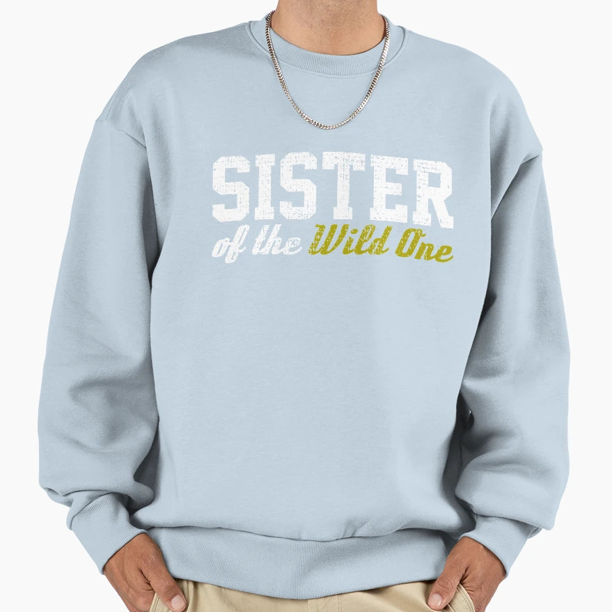 Sister Sweatshirt - Aesthetic Graphic Unisex - T-Shirt, Sweatshirt, Hoodie