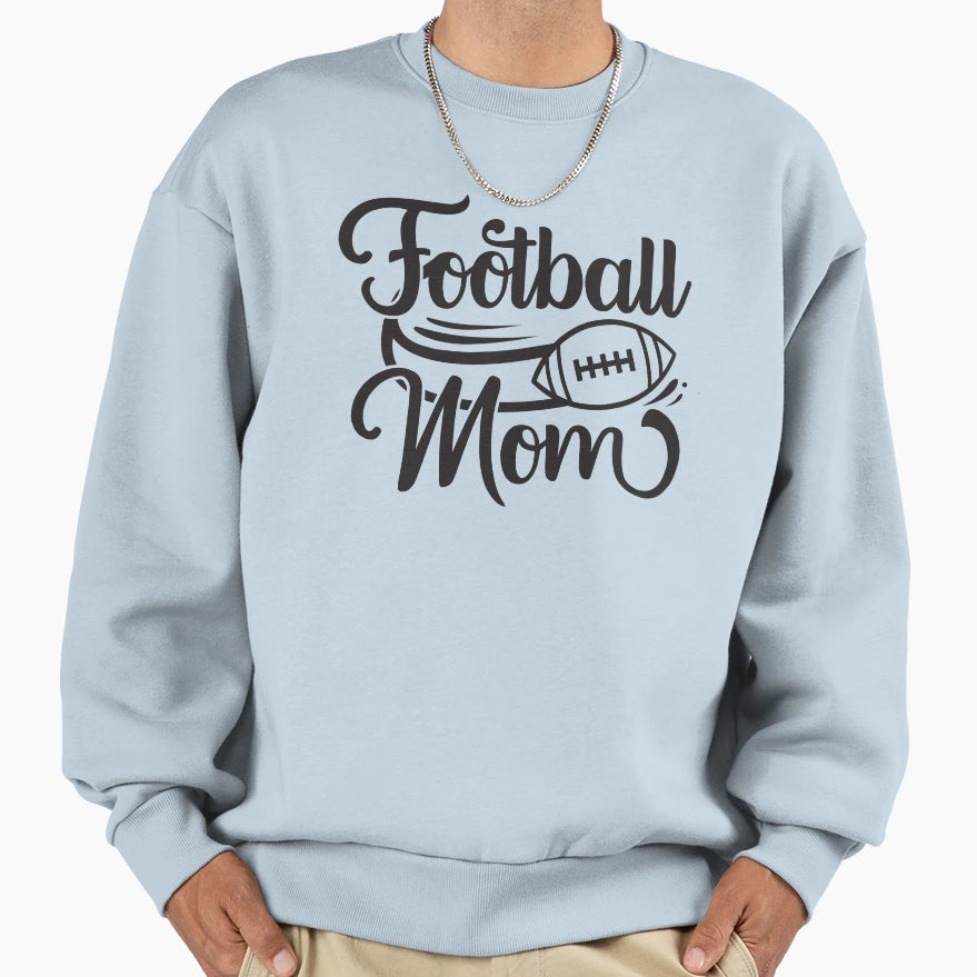 Football Mom Sweatshirt - Graphic Print Men Women - T-Shirt, Sweatshirt, Hoodie