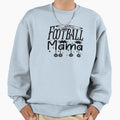 Football Mama Sweatshirt - Graphic Print Men Women - T-Shirt, Sweatshirt, Hoodie