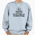 Im Drafter So Im Never Wrong Sweatshirt - Graphic Print for Adults - T-Shirt, Sweatshirt, Hoodie