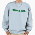 What Drag Sweatshirt - Graphic Print Unisex - T-Shirt, Sweatshirt, Hoodie