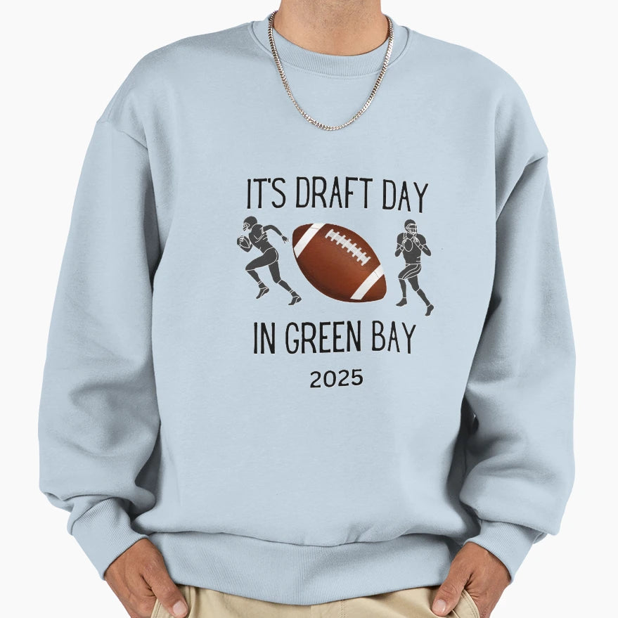 Draft Day Green Bay Sweatshirt - Novelty Apparel for Adults - T-Shirt, Sweatshirt, Hoodie