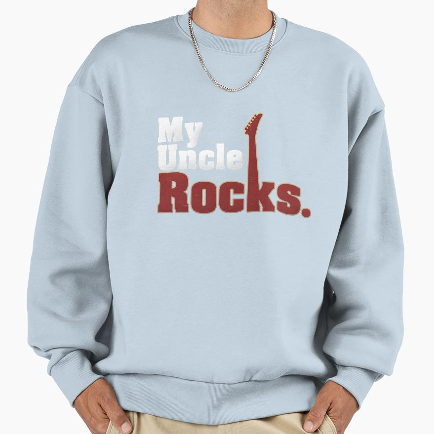 My Uncle Rocks Sweatshirt - Custom Art Print for Adults - T-Shirt, Sweatshirt, Hoodie