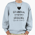 Grandma Is My Name Spoiling Is My Sweatshirt - Trendy Graphic Men Women - T-Shirt, Sweatshirt, Hoodie