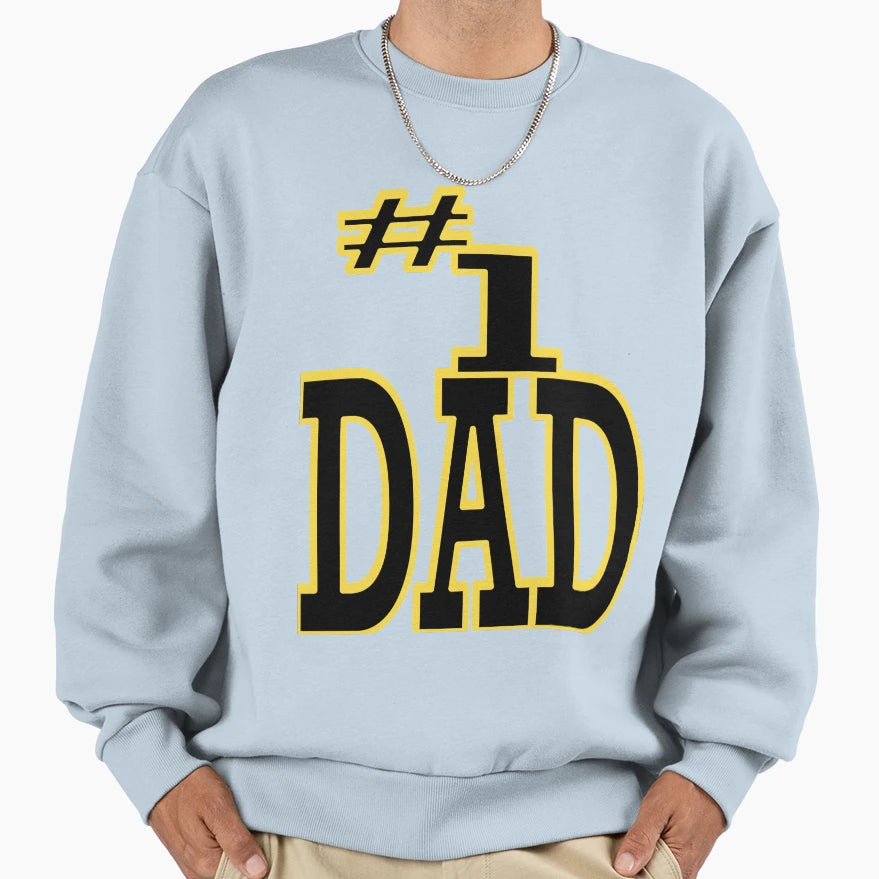 Number One Dad Best Daddy Day Sweatshirt - Fun Novelty Design Unisex - T-Shirt, Sweatshirt, Hoodie