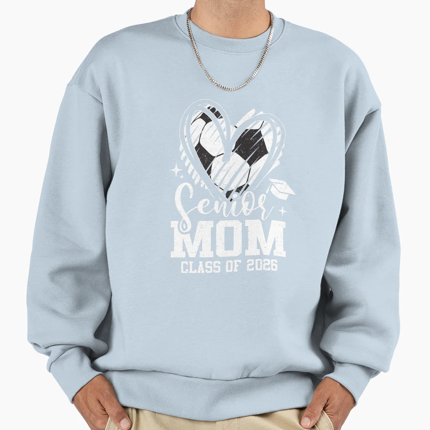 Senior Mom Class 2026 Soccer Sweatshirt - Minimalist Print for Adults - T-Shirt, Sweatshirt, Hoodie